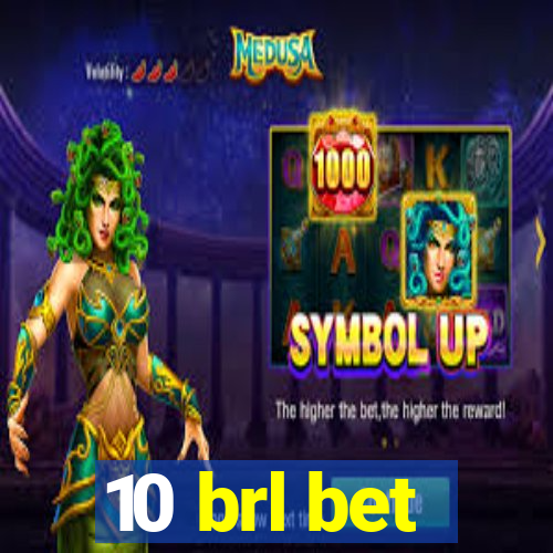 10 brl bet